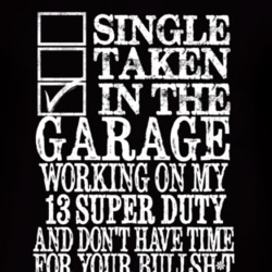 Single Taken In The Garage With 2013 Super Duty T Shirt