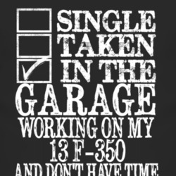 Single Taken In The Garage With 2013 F-350 T Shirt