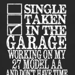 Single Taken In The Garage With 1927 Model AA T Shirt
