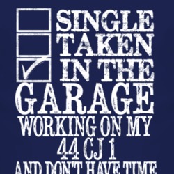 Single Taken In The Garage With 1944 CJ 1 T Shirt