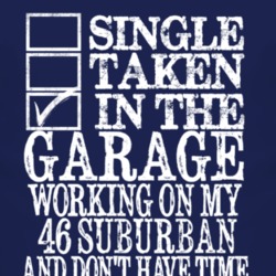 Single Taken In The Garage With 1946 Chevy Suburban T Shirt