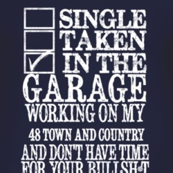 Single Taken In The Garage With 1948 Chrysler Town and Country T Shirt