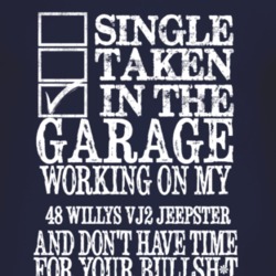 Single Taken In The Garage With 1948 Willys VJ2 Jeepster T Shirt