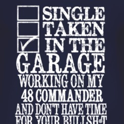 Single Taken In The Garage With 1948 Studebaker Commander T Shirt