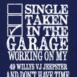 Single Taken In The Garage With 1949 Willys VJ Jeepster T Shirt