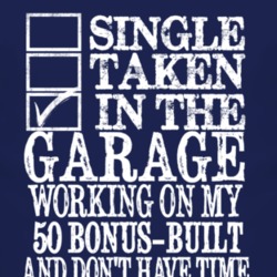 Single Taken In The Garage With 1950 Bonus-Built T Shirt