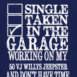 Single Taken In The Garage With 1950 VJ Willys Jeepster T Shirt