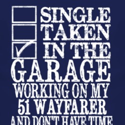 Single Taken In The Garage With 1951 Dodge Wayfarer T Shirt