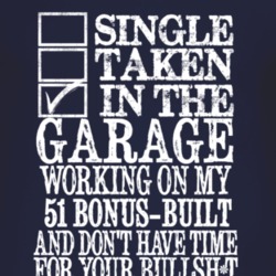Single Taken In The Garage With 1951 Bonus-Built T Shirt