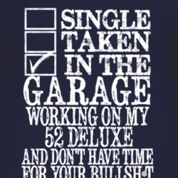 Single Taken In The Garage With 1952 Chevy Deluxe T Shirt