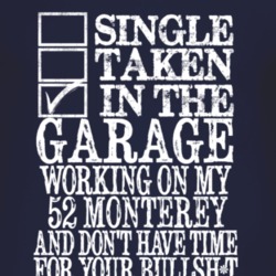 Single Taken In The Garage With 1952 MERCURY MONTEREY T Shirt