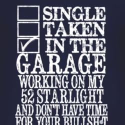 Single Taken In The Garage With 1952 Studebaker Starlight T Shirt