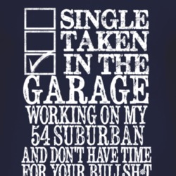 Single Taken In The Garage With 1954 Chevy Suburban T Shirt