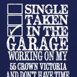 Single Taken In The Garage With 1955 Crown Victoria T Shirt