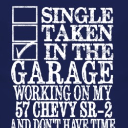 Single Taken In The Garage With 1957 Chevy Chevy SR-2 T Shirt