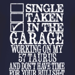 Single Taken In The Garage With 1957 Taurus T Shirt