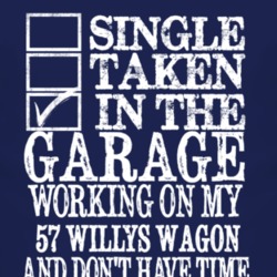 Single Taken In The Garage With 9157 Willys Jeep Wagon T Shirt