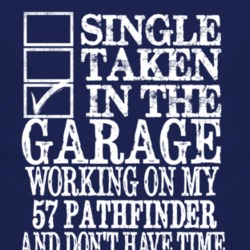 Single Taken In The Garage With 1957 Pontiac Pathfinder T Shirt
