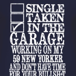 Single Taken In The Garage With 1959 Chrysler New Yorker T Shirt