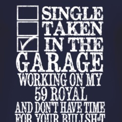 Single Taken In The Garage With 1959 Dodge Royal T Shirt