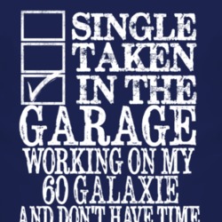 Single Taken In The Garage With 1960  GALAXIE T Shirt