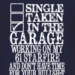 Single Taken In The Garage With 1961 Oldsmobile Starfire T Shirt