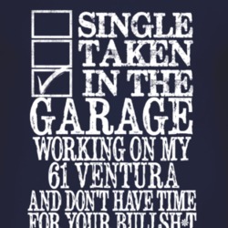 Single Taken In The Garage With 1961 Pontiac Ventura T Shirt