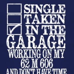 Single Taken In The Garage With 1962 M 606 T Shirt