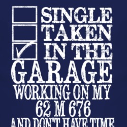 Single Taken In The Garage With 1962 M 676 T Shirt
