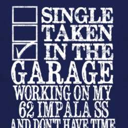 Single Taken In The Garage With 1962 CHEVY IMPALA SS T Shirt