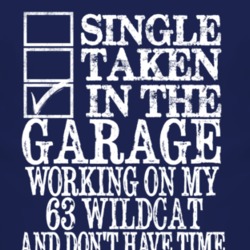 Single Taken In The Garage With 1963 BUICK WILDCAT T Shirt