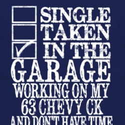 Single Taken In The Garage With 1963 Chevy CK T Shirt