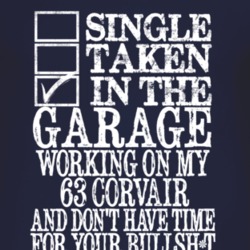 Single Taken In The Garage With 1963 Chevy Corvair T Shirt