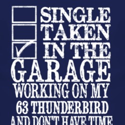 Single Taken In The Garage With 1963 Thunderbird T Shirt