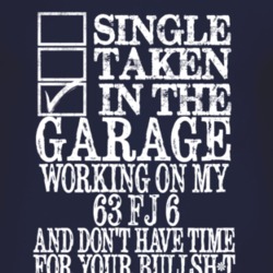 Single Taken In The Garage With 1963 FJ 6 T Shirt