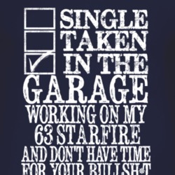 Single Taken In The Garage With 1963 Oldsmobile Starfire T Shirt