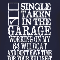 Single Taken In The Garage With 1964 BUICK WILDCAT T Shirt