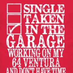 Single Taken In The Garage With 1964 Pontiac Ventura T Shirt