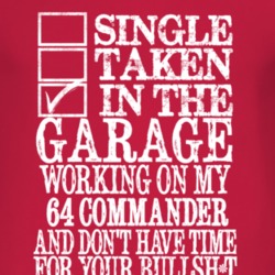 Single Taken In The Garage With 1964 Studebaker Commander T Shirt