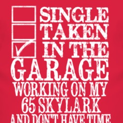 Single Taken In The Garage With 1965 BUICK SKYLARK T Shirt