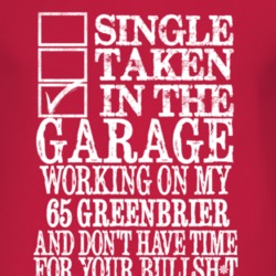 Single Taken In The Garage With 1965 Chevy Greenbrier T Shirt