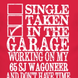 Single Taken In The Garage With 1965 SJ Wagoneer T Shirt