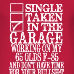 Single Taken In The Garage With 1965 Oldsmobile Olds F-85 T Shirt