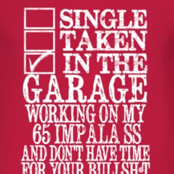 Single Taken In The Garage With 1965 CHEVY IMPALA SS T Shirt