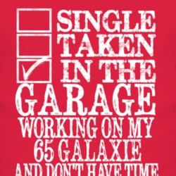 Single Taken In The Garage With 1965  GALAXIE T Shirt