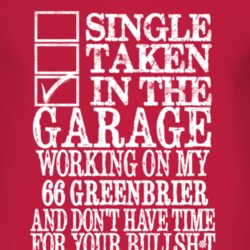 Single Taken In The Garage With 1966 Chevy Greenbrier T Shirt