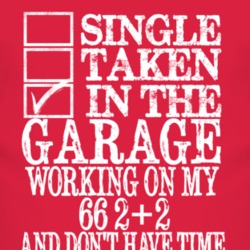 Single Taken In The Garage With 1966 Pontiac 2+2 T Shirt