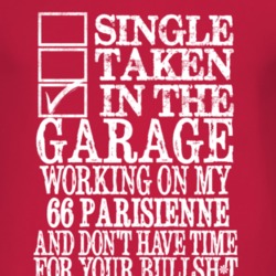 Single Taken In The Garage With 1966 Pontiac Parisienne T Shirt