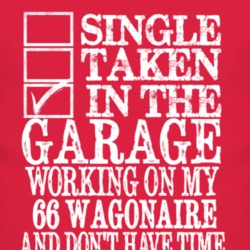 Single Taken In The Garage With 1966 Studebaker Wagonaire T Shirt