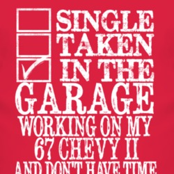 Single Taken In The Garage With 1967 Chevy Chevy II T Shirt